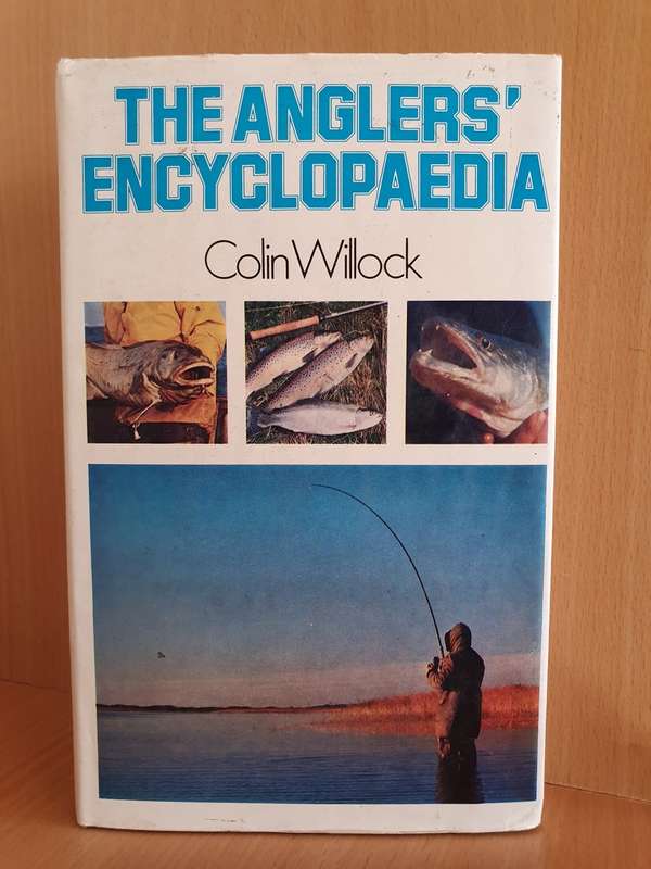 The Anglers Encyclopaedia : Colin Willock (Hardcover)
