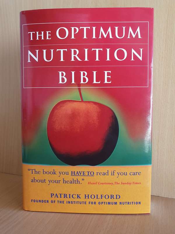 The Optimum Nutrition Bible: Patrick Holford (Hardcover)