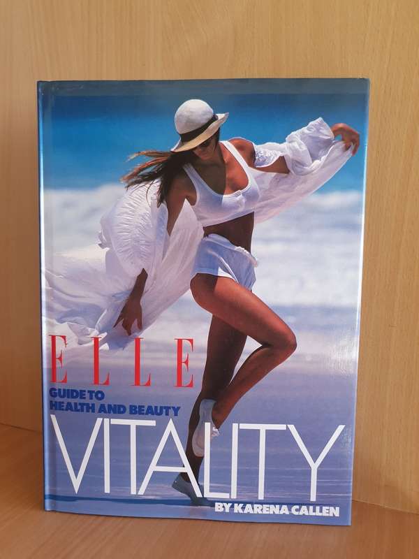 Elle Guide to Health and Beauty Vitality by Karena Callen (Hardcover)