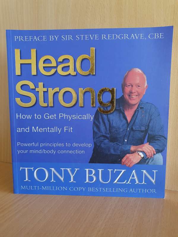 Head Strong - How to Get Physically and Mentally Fit: Tony Buzan (Paperback)