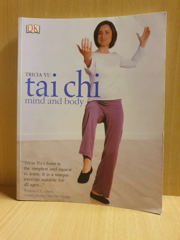 DK - Tai Chi - Mind and Body: Tricia Yu (Paperback)