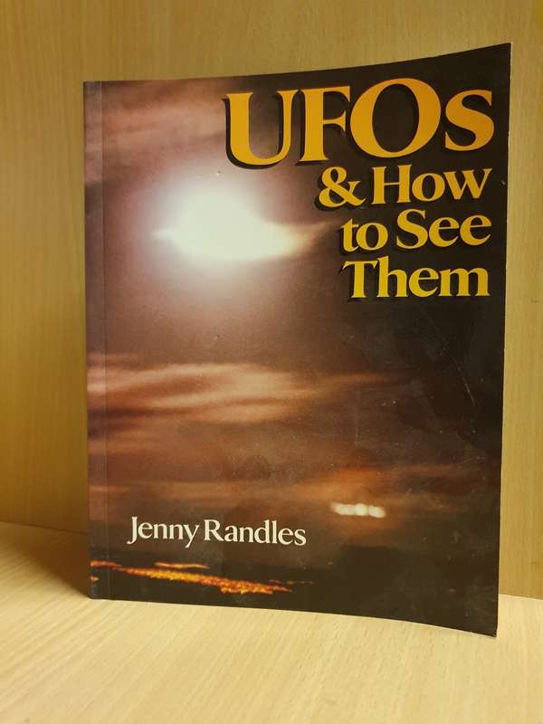 UFO`s & How to See Them: Jenny Randles (Paperback)