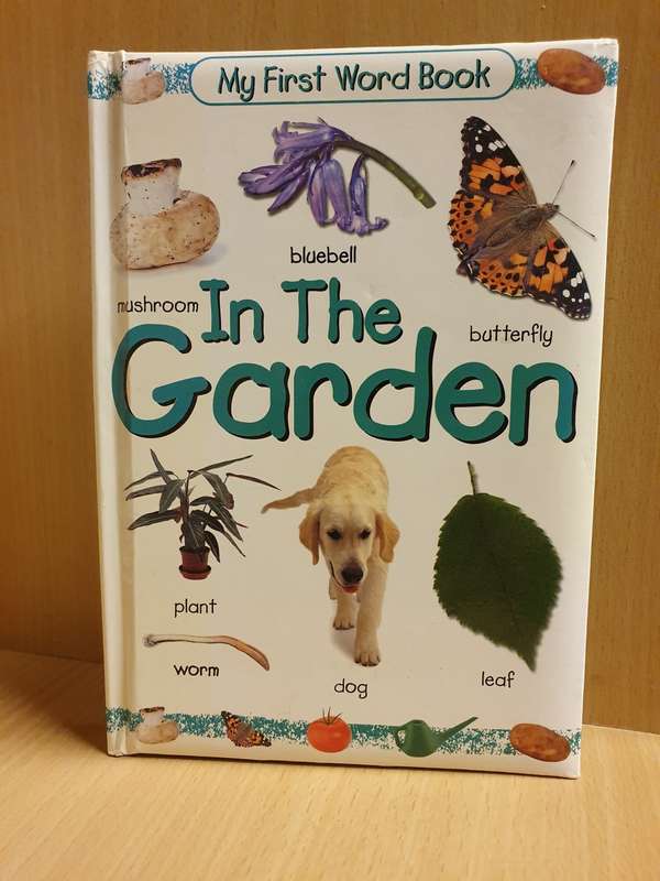 My First Word Book - In the Garden (Board Book)