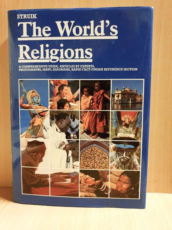 Struik - The World`s religions - A Comprehensive Guide (Hardcover)