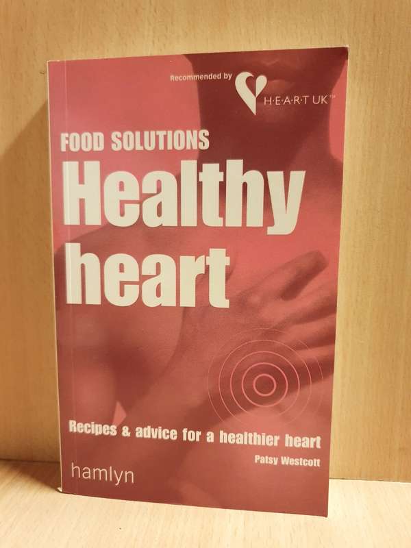 Food Solutions - Healthy Heart - Recipes & advice for a healthier heart: Patsy Westcott (Paperback)