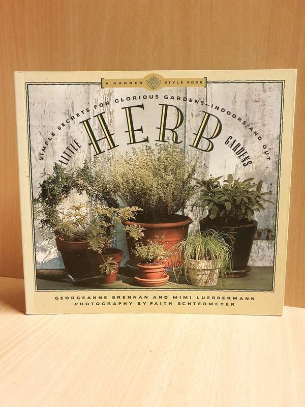 Little Herb Gardens : Georgeanne Brennan and Mimi Luebbermann (Paperback)