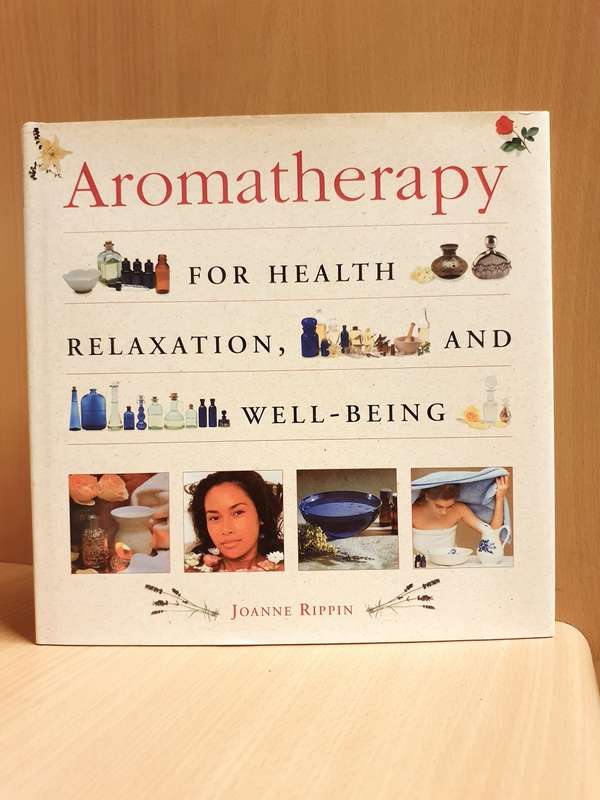 Aromatherapy - for health, relaxation and well-being: Joanne Rippin (Hardcover)
