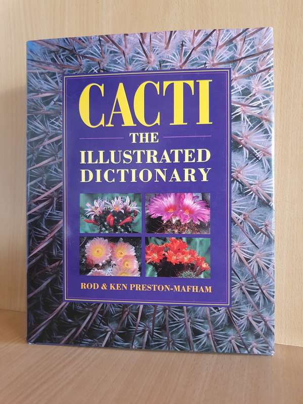 Cacti - The Illustrated Dictionary: Rod & Ken Preston-Mafham (Hardcover)