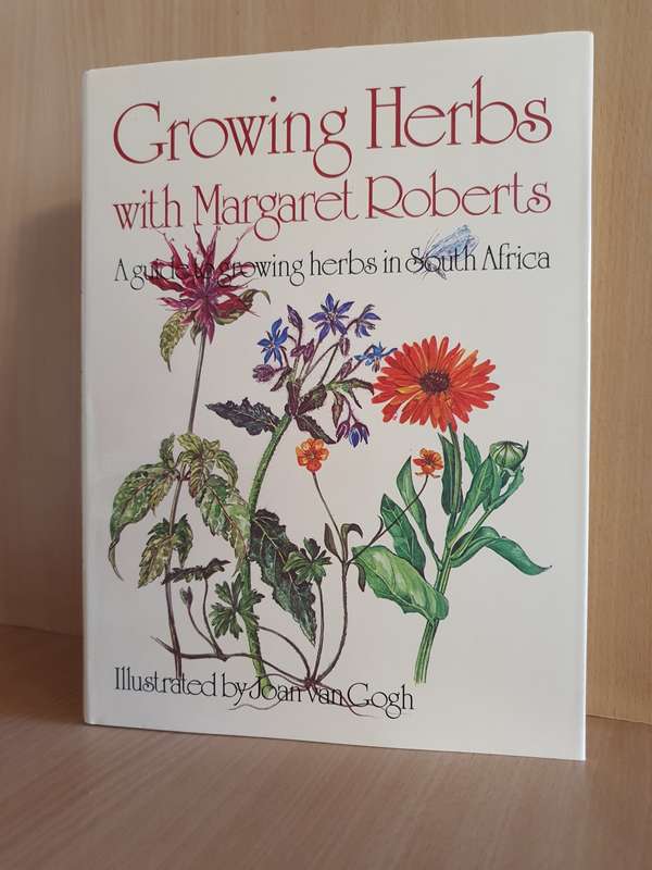 Growing Herbs with Margaret Roberts - A Guide to Growing Herbs in South Africa (Hardcover)