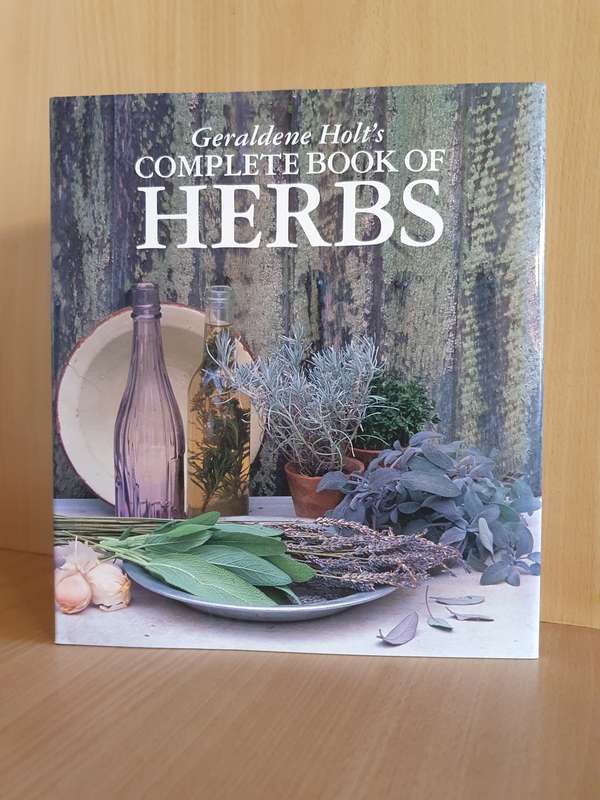 Geraldine Holt`s Complete Book of Herbs (Hardcover)