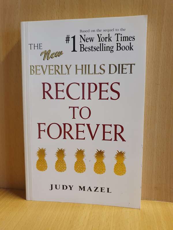The New Beverly Hills Diet - Recipes to Forever: Judy Mazel (Paperback)