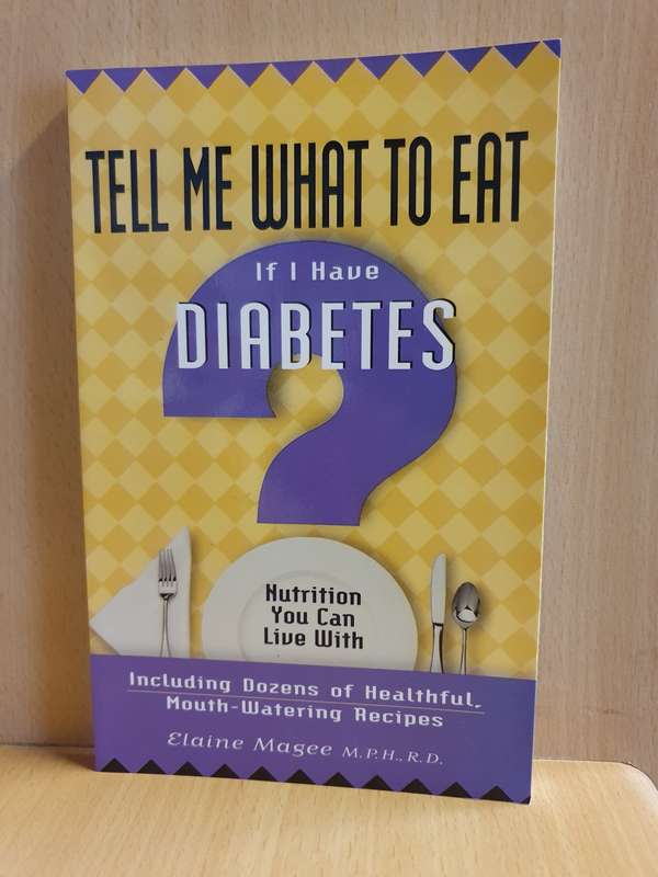 Tell me what to eat if i have Diabetes : Elaine Magee M.P.H. R.D. (Paperback)