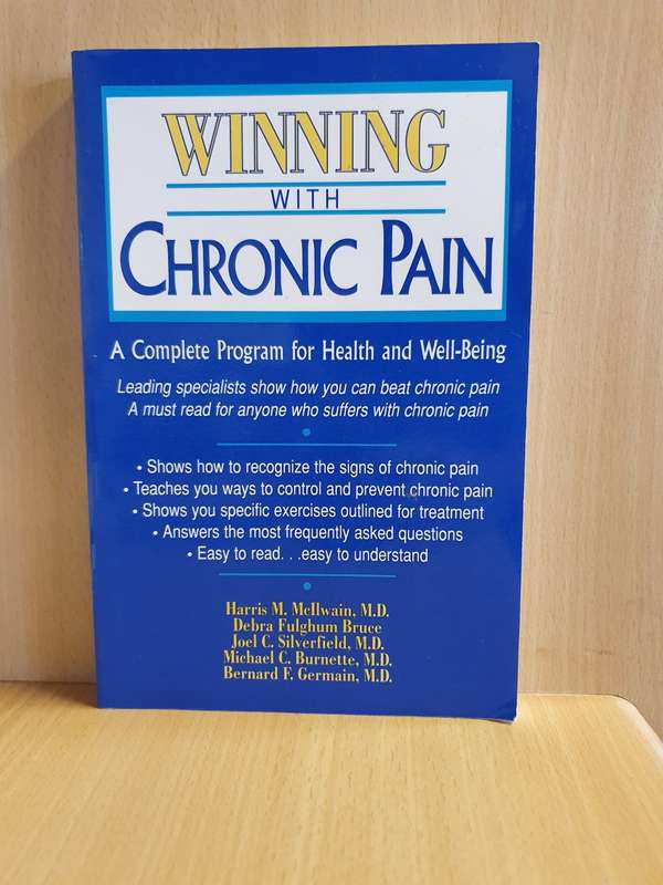 Winning with Chronic Pain: Harris M. McIllwain, Debra Fulghum Bruce, Bernard F. Germain M.D.