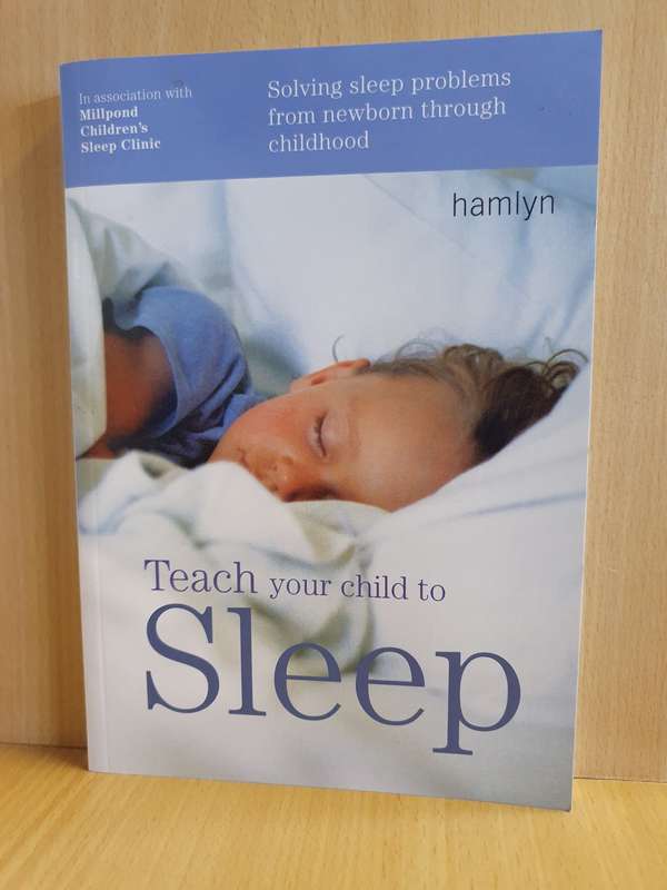 Hamlyn - Teach your child to Sleep - Solving sleep problems from newborn through childhood