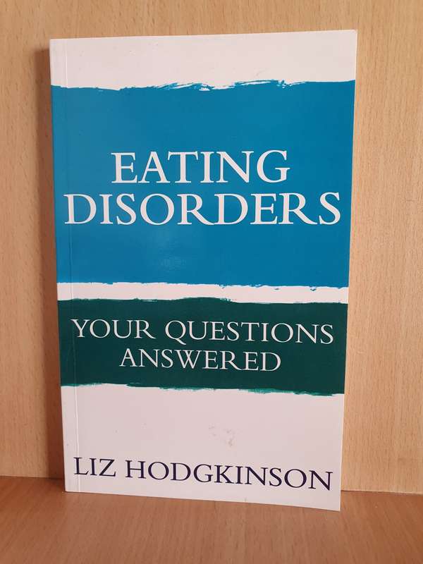 Eating Disorders - Your Questions Answered: Liz Hodgkinson (Paperback)
