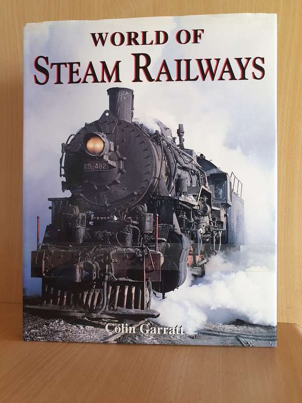 World of Steam Railways : Colin Garratt (Hardcover)