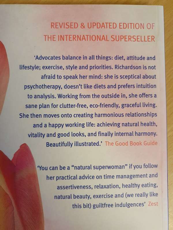 Natural Superwoman - The Survival Guide for Women who Have too Much to Do: Rosamond Richardson