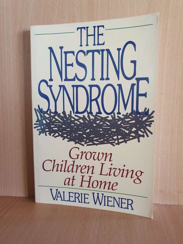 The Nesting Syndrome - Grown Children Living at Home: Valerie Wiener (Paperback)