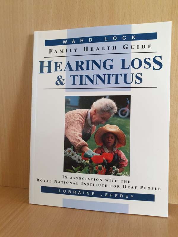 Family Health Guide - Hearing Loss & Tinnitus: Lorraine Jeffrey  (Paperback)