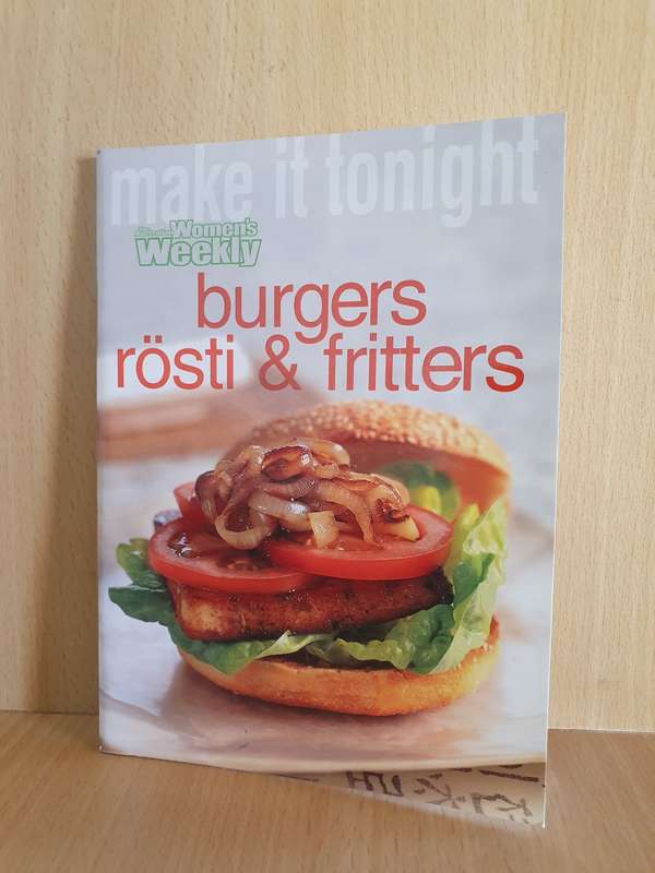 The Australian Women`s Weekly - burgers rosti & fritters(Paperback)