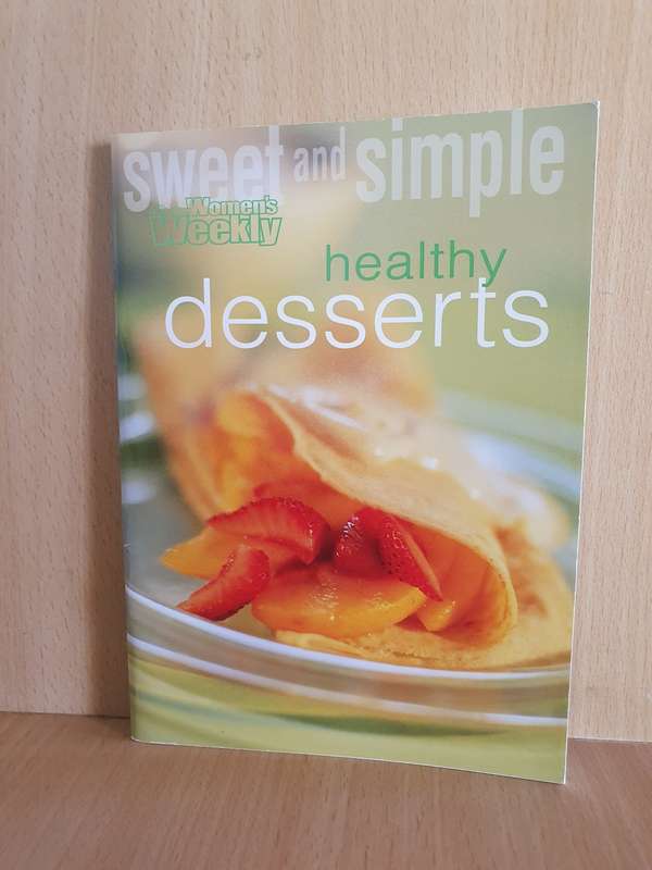 The Australian Women`s Weekly - healthy desserts (Paperback)