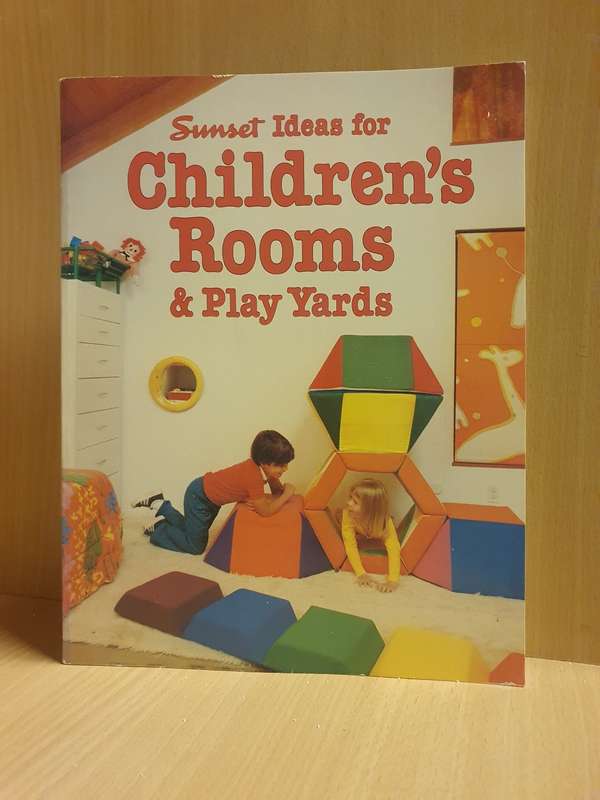 Sunset Ideas for Children`s Rooms & Play Yards (Paperback)