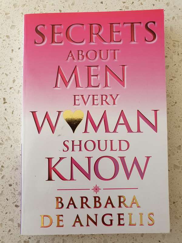 Secrets about Men Every Woman Should Know: Barbara De Angelis (Paperback)