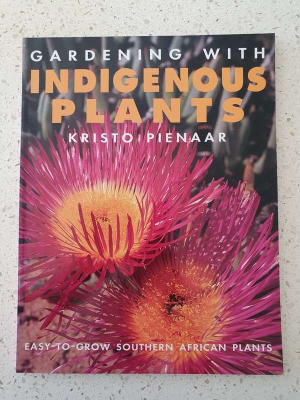 Gardening with Indigenous Plants: Kristo Pienaar (Paperback)
