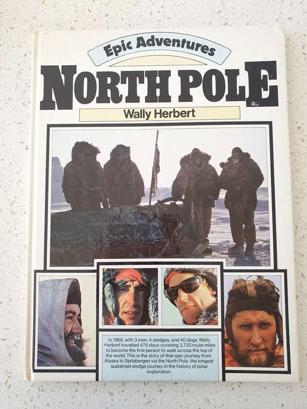 Epic Adventures - North Pole : Wally Herbert (Hardcover)