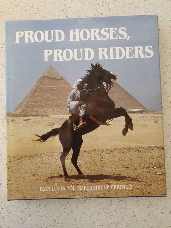 Proud Horses, Proud Riders: Jean-Louis Nou, Bertrand De Perthuis (Hardcover)