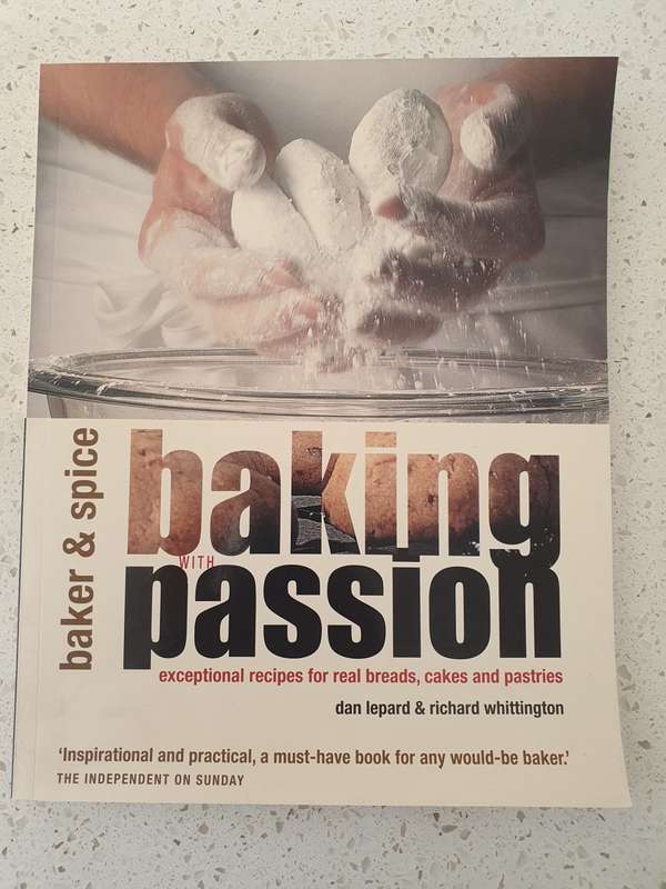 Baker & Spice - Baking with Passion: Dan Lepard & Richard Whittington (Paperback)