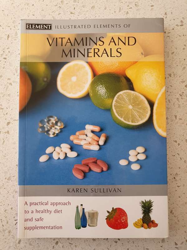Illustrated Elements of Vitamins and Minerals - Karen Sullivan (Paperback)