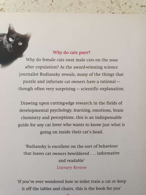 The Character of Cats-The Origins, Intelligence, Behaviour & Stratagems of Felines:Stephen Budiansky