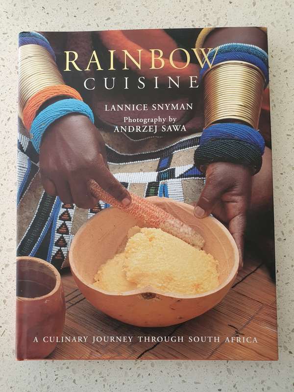 Rainbow Cuisine - A Culinary Journey through South Africa: Lannice Snyman (Hardcover)