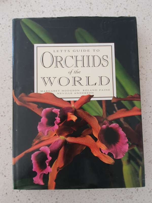 Letts Guide to Orchids of the World : Margaret Hodgson, Roland Paine, Neville Anderson (Hardcover)