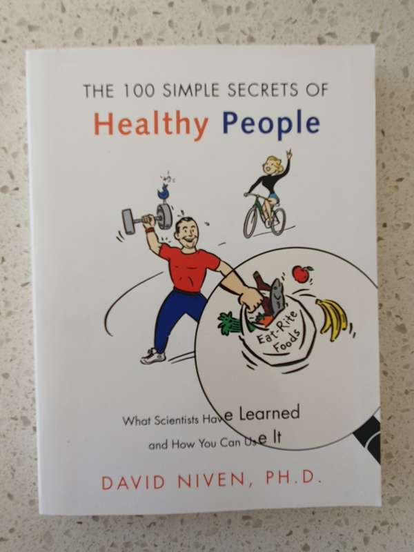 The 100 Simple Secrets of Healthy People : David Niven, PH.D. (Paperback)