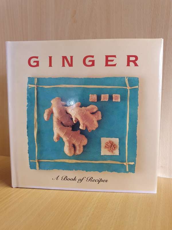 Ginger - A Book of Recipes (Hardcover)