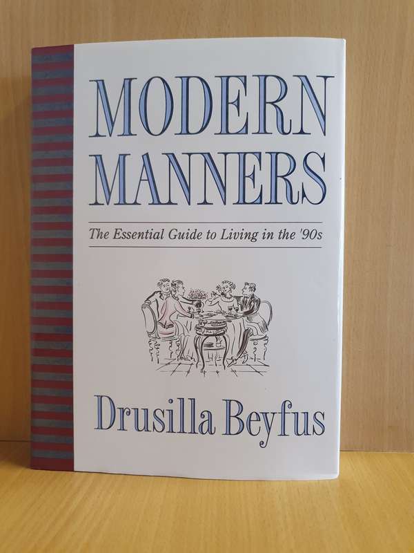Modern Manners - The Essential Guide to Living in the 90`s : Drusilla Beyfus (Hardcover)
