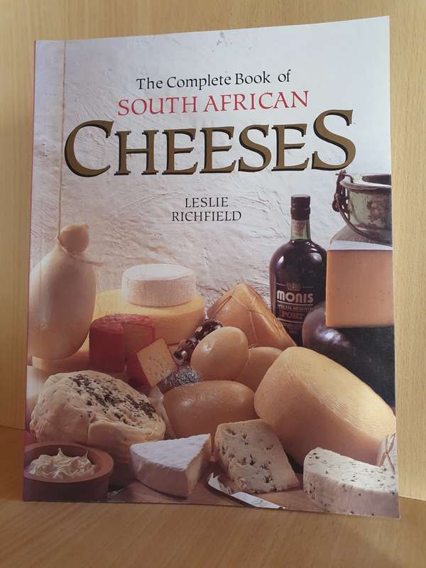 The Complete Book of South African Cheeses : Leslie Richfield (Paperback)