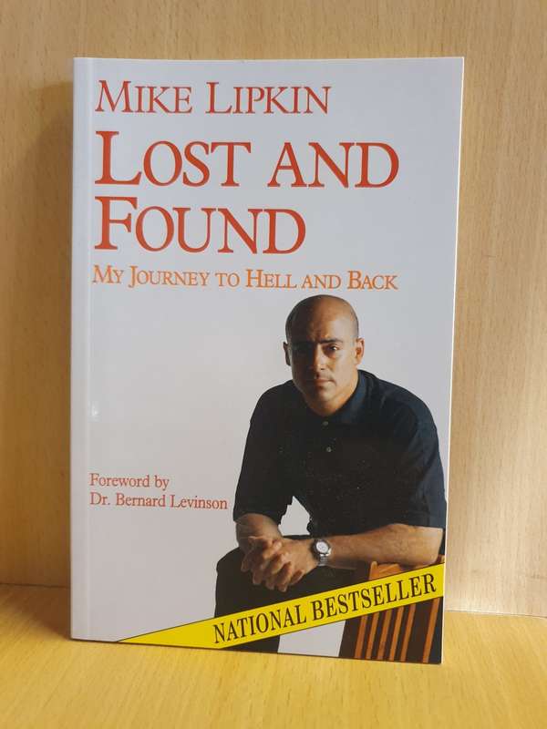 Lost and Found - My Journey to Hell and Back: Mike Lipkin (Paperback)