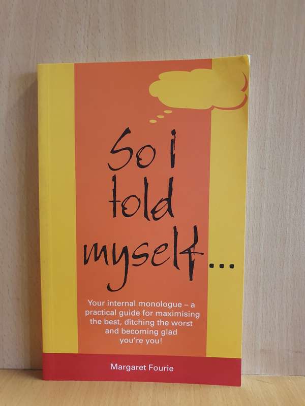 So I told myself .... Margaret Fourie (Paperback)