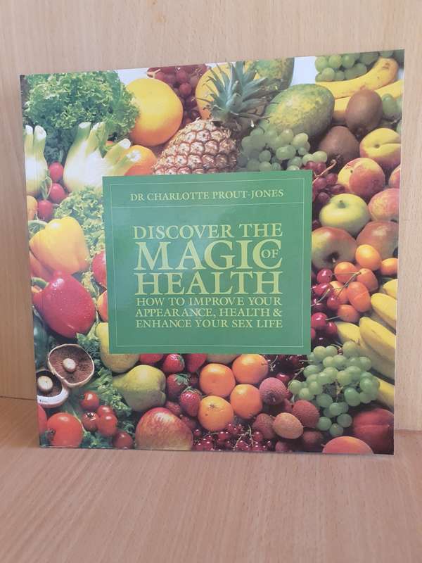 Discover the Magic of Health : Dr Charlotte Prout-Jones (Paperback)