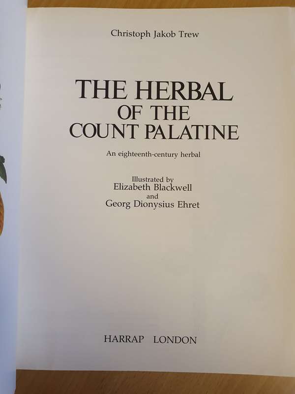 The Herbal of The Count Palatine: Christoph Jakob Trew