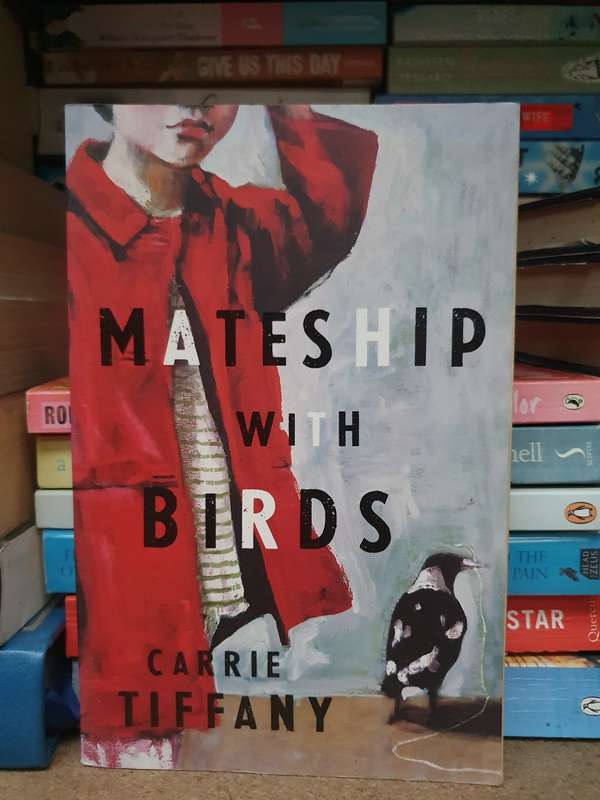 Mateship with Birds: Carrie Tiffany (Paperback)