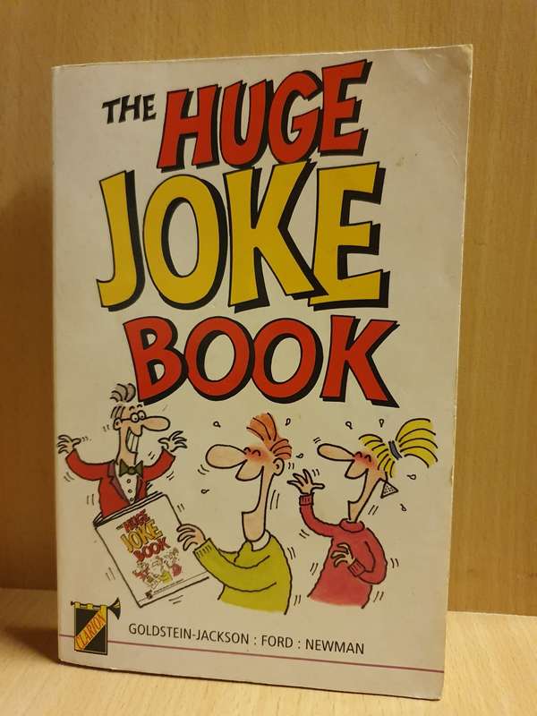 The Huge Joke Book: Kevin Goldstein-Jackson, Ernst Ford, A.C.H Newman (Paperback)
