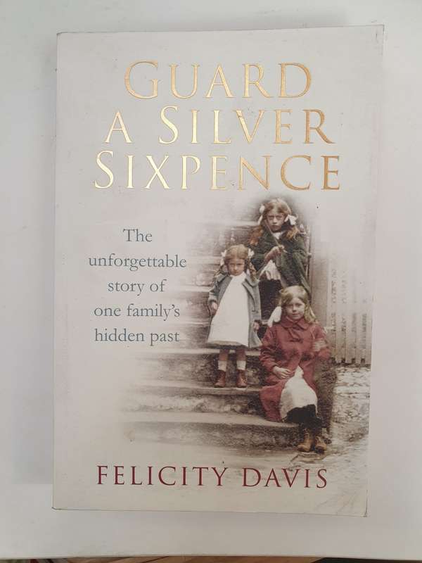 Guard a Sixpence: Felicity Davis (Paperback)