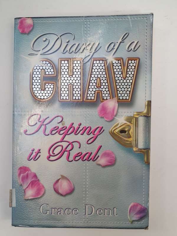 Diary of a Chav - Keeping it Real: Grace Dent (Paperback)