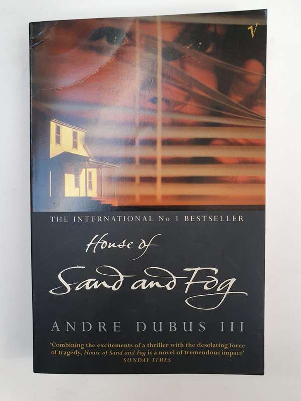 House of Sand and Fog: Andre Dubus III (Paperback)