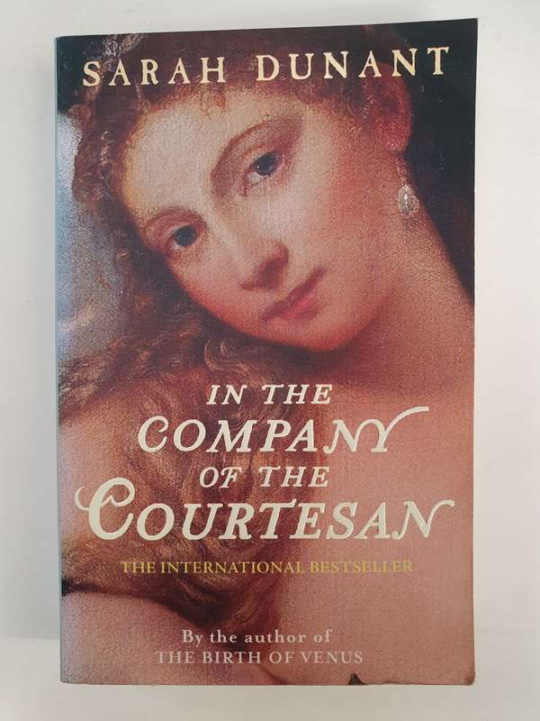 In the Company of the Courtesan: Sarah Dunant (Paperback)