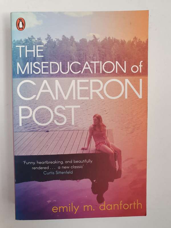 The Miseducation of Cameron Post: Emily M. Danforth (Paperback)